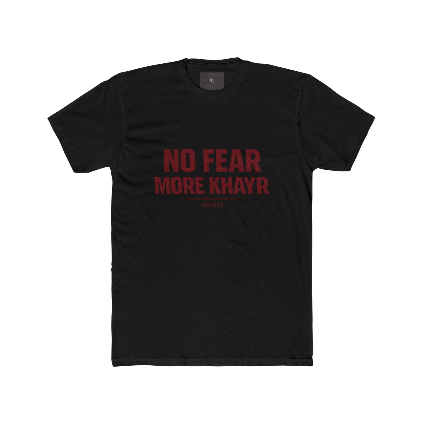 MODİ No Fear More Khayr Tee
