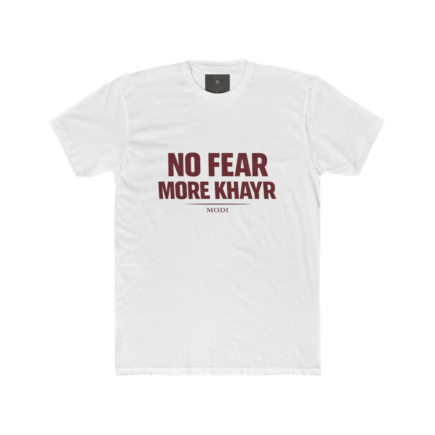 MODİ No Fear More Khayr Tee