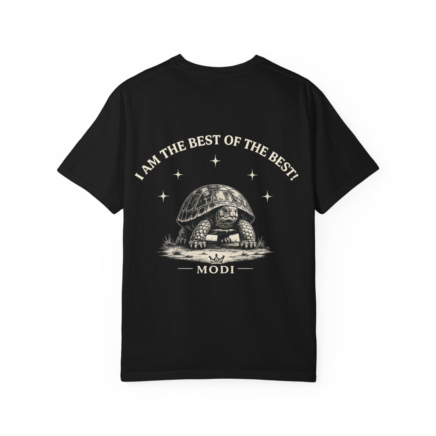 MODİ Desing - Turtle Graphic T-Shirt — “I Am the Best of the Rest” Back Print